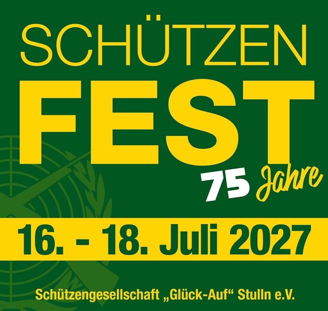 Schützenfest – 75 Jahre Schützengesellschaft Glück-Auf Stulln e.V.